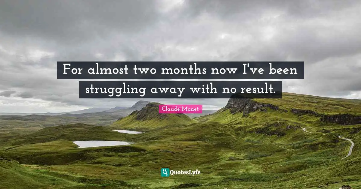 For almost two months now I've been struggling away with no result.