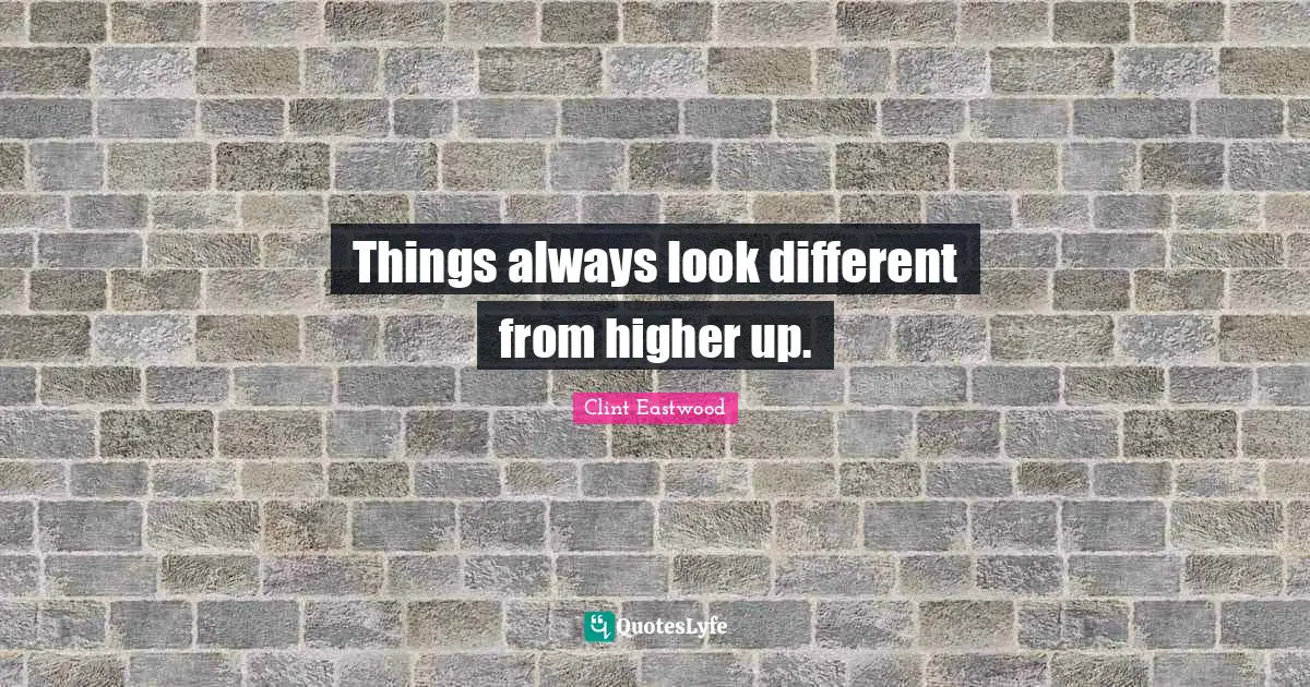 Things always look different from higher up.