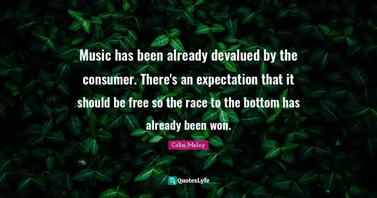 Music has been already devalued by the consumer. There's an expectation that it should be free so the race to the bottom has already been won.