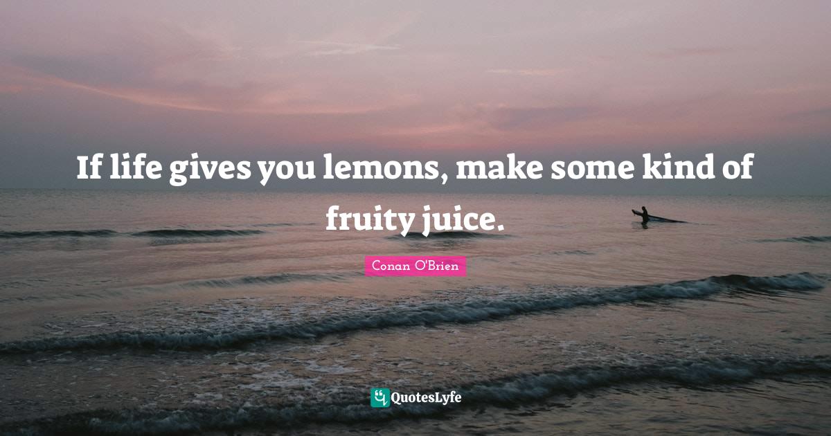 Best Life Gives You Lemons Quotes with images to share and download for