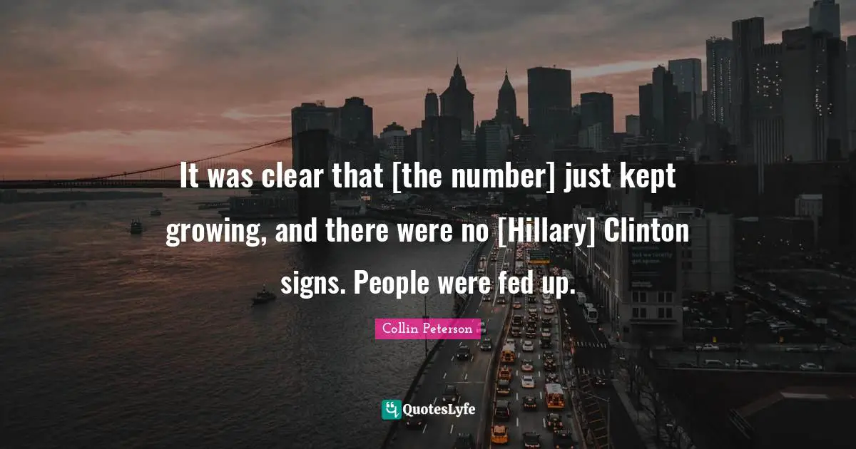 It was clear that [the number] just kept growing, and there were no [Hillary] Clinton signs. People were fed up.