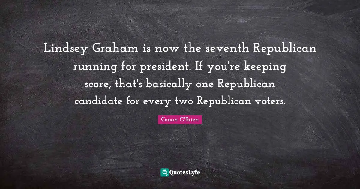Lindsey Graham is now the seventh Republican running for president. If you're keeping score, that's basically one Republican candidate for every two Republican voters.