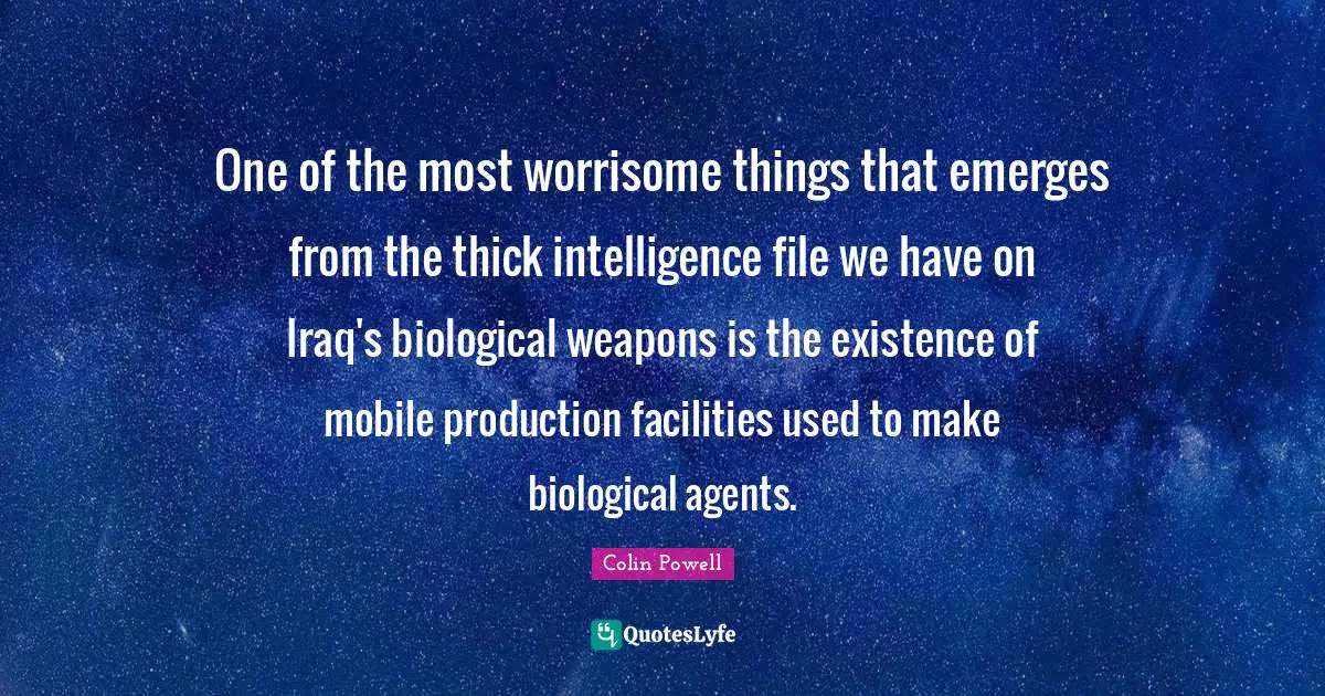 One of the most worrisome things that emerges from the thick intelligence file we have on Iraq's biological weapons is the existence of mobile production facilities used to make biological agents.
