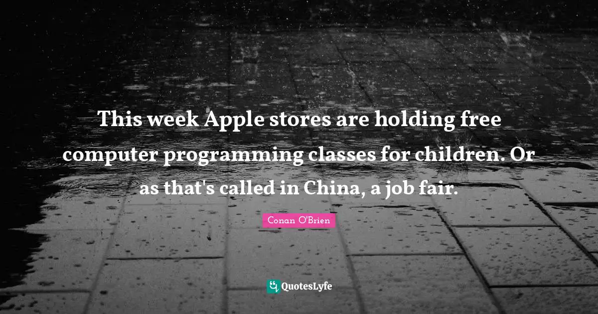 This week Apple stores are holding free computer programming classes for children. Or as that's called in China, a job fair.