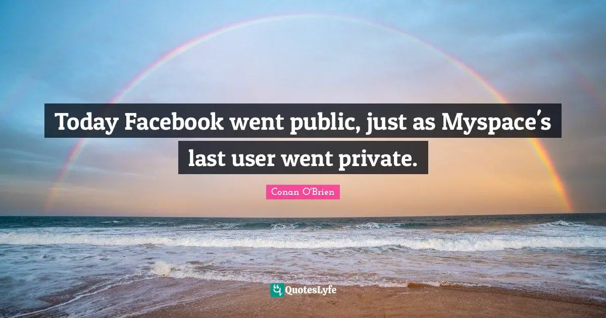 Today Facebook went public, just as Myspace's last user went private.