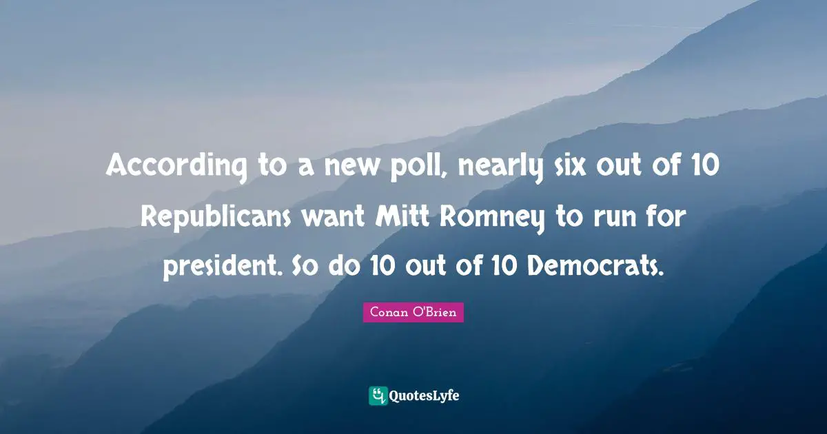 According to a new poll, nearly six out of 10 Republicans want Mitt Romney to run for president. So do 10 out of 10 Democrats.