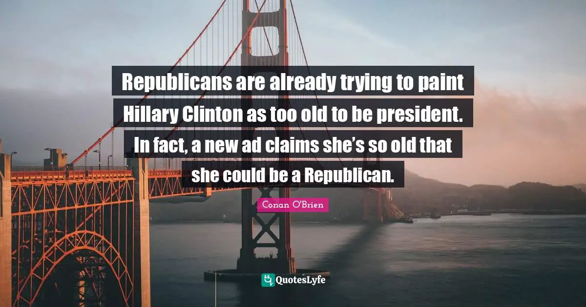 Republicans are already trying to paint Hillary Clinton as too old to be president. In fact, a new ad claims she’s so old that she could be a Republican.