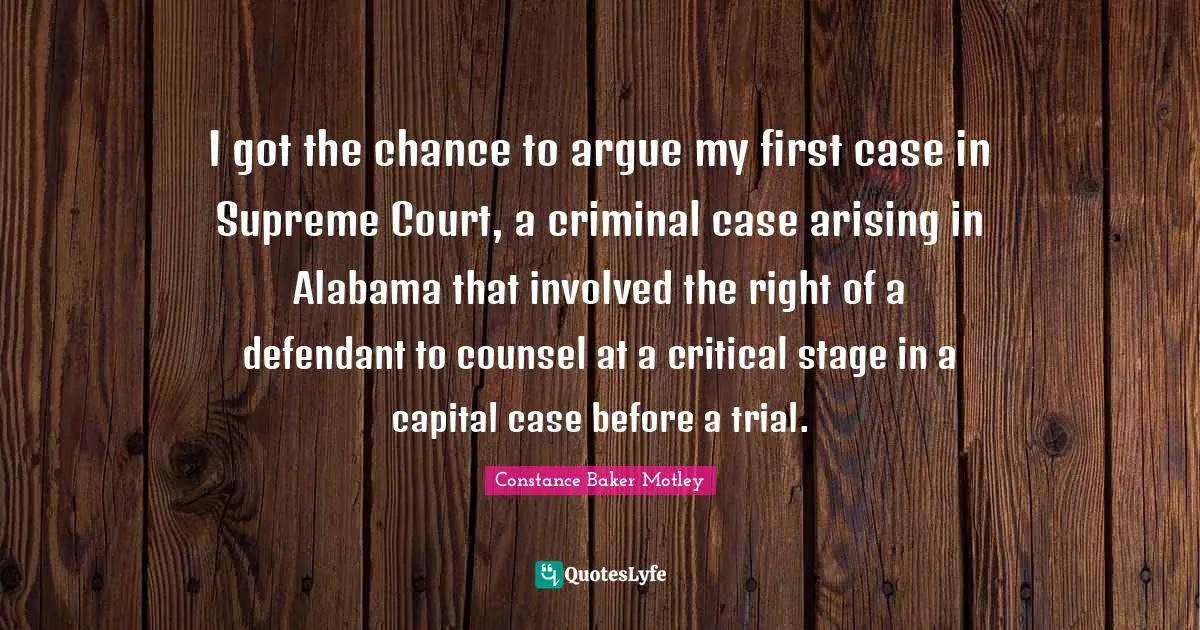 I got the chance to argue my first case in Supreme Court, a criminal case arising in Alabama that involved the right of a defendant to counsel at a critical stage in a capital case before a trial.