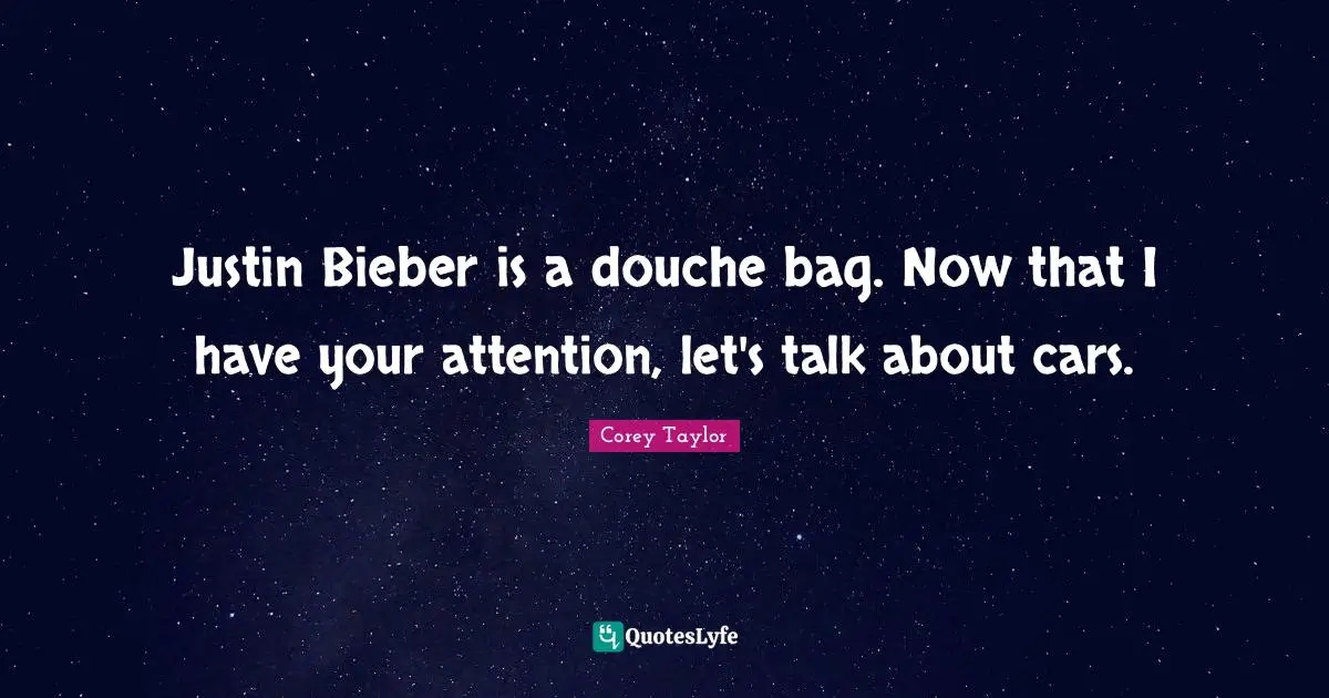 Justin Bieber is a douche bag. Now that I have your attention, let's talk about cars.