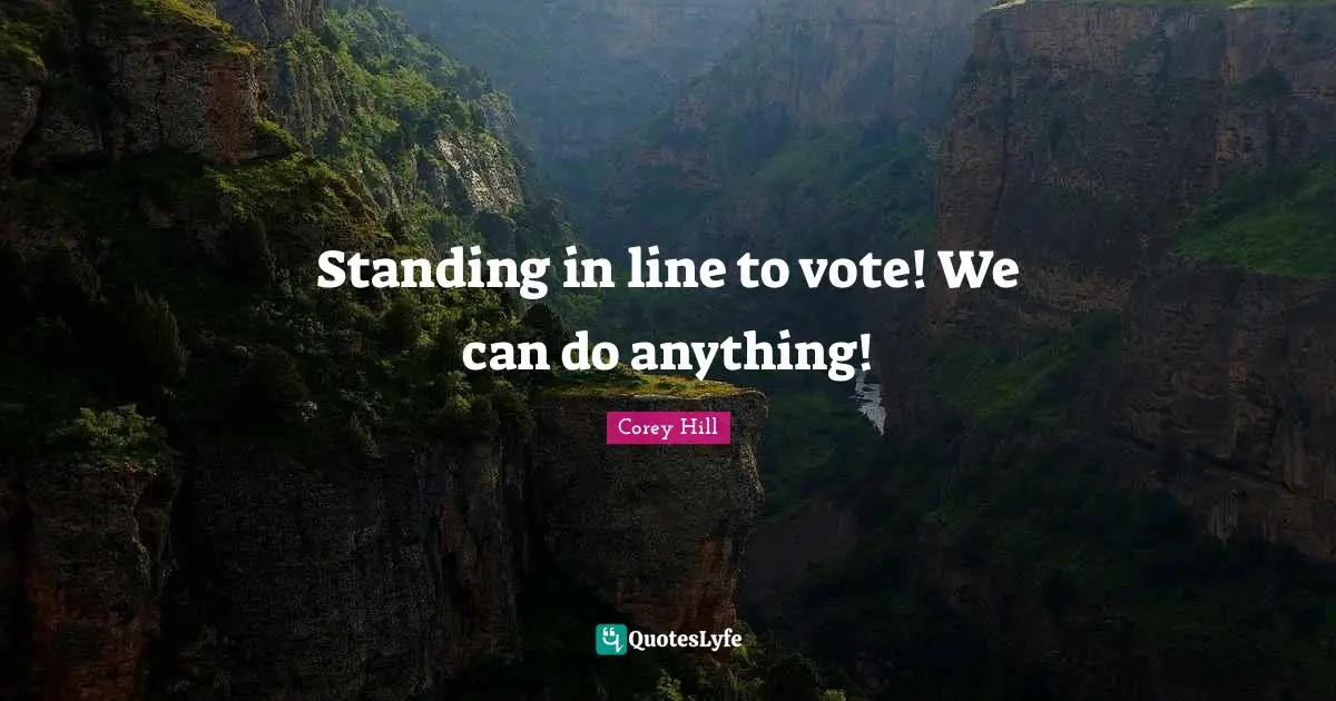 Standing in line to vote! We can do anything!