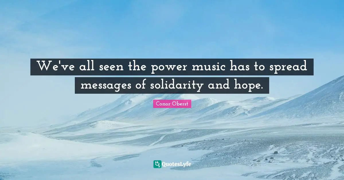 We've all seen the power music has to spread messages of solidarity and hope.