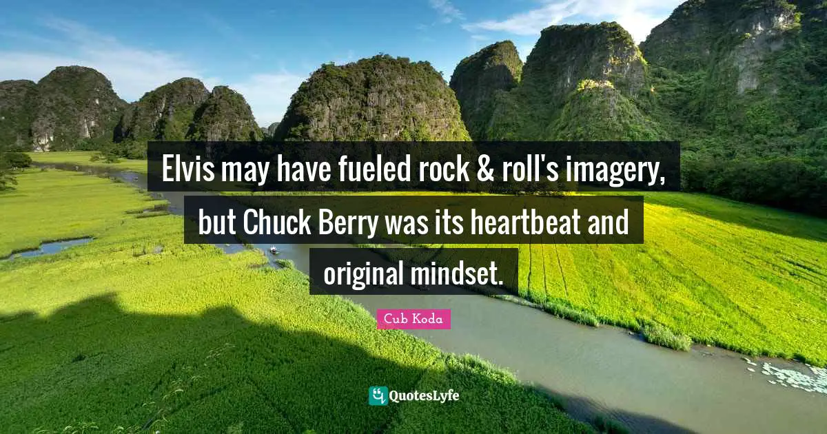 Elvis may have fueled rock & roll's imagery, but Chuck Berry was its heartbeat and original mindset.