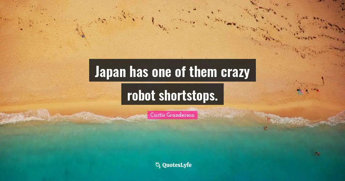 Japan has one of them crazy robot shortstops.