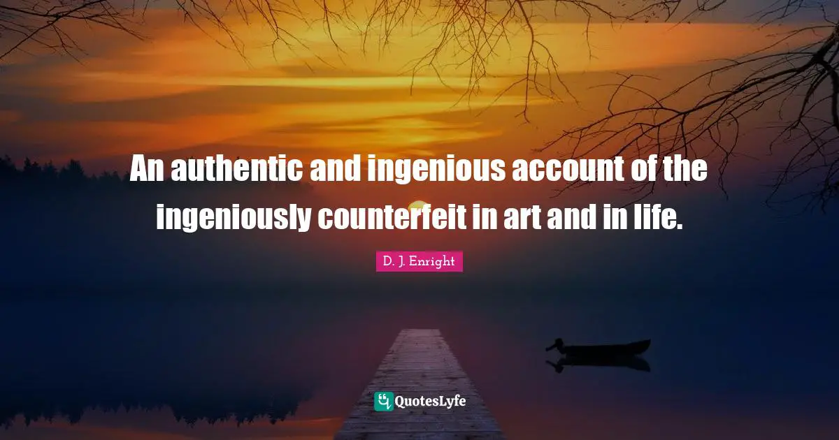 An authentic and ingenious account of the ingeniously counterfeit in art and in life.
