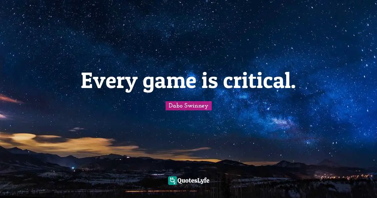 Every game is critical.