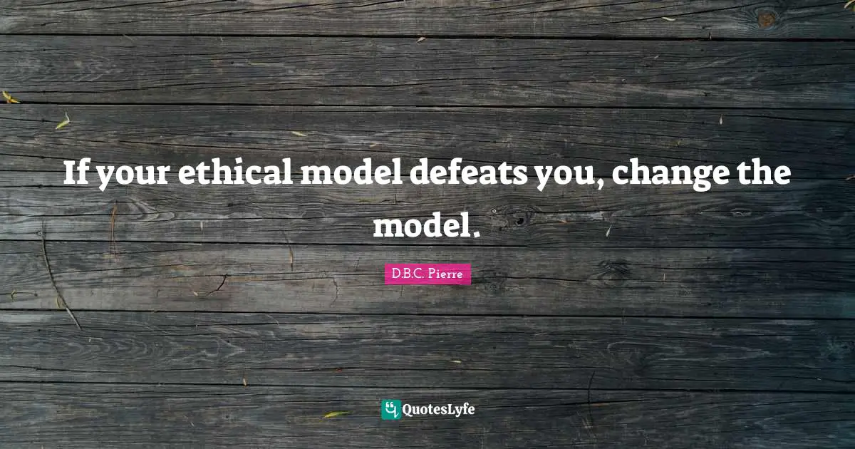 If your ethical model defeats you, change the model.