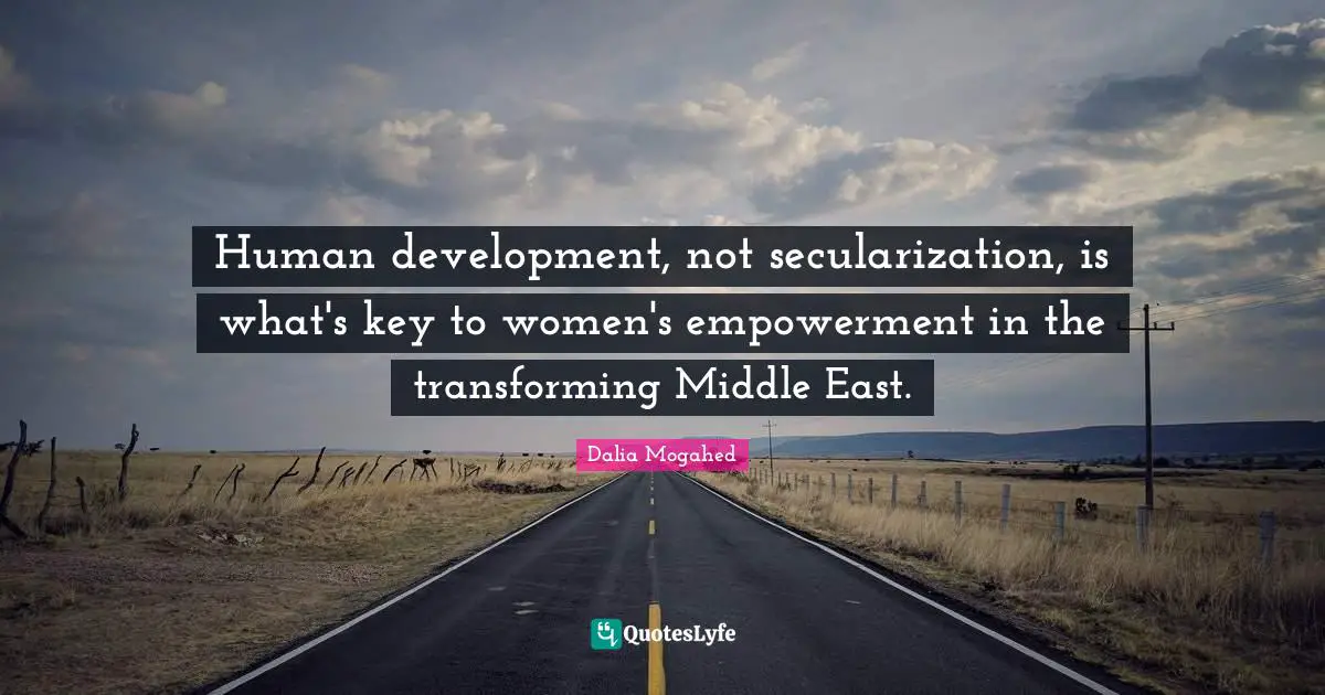 Human development, not secularization, is what's key to women's empowerment in the transforming Middle East.