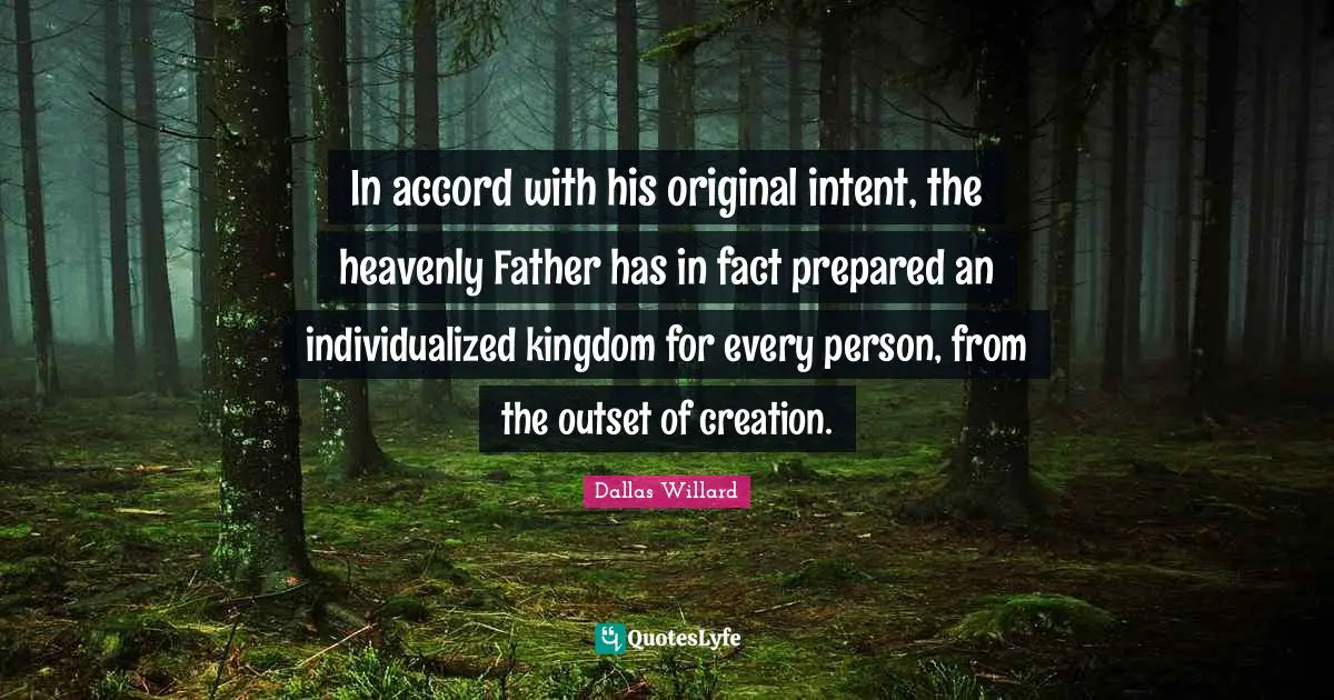 In accord with his original intent, the heavenly Father has in fact prepared an individualized kingdom for every person, from the outset of creation.