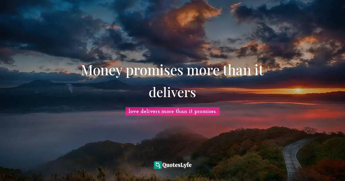 Money promises more than it delivers