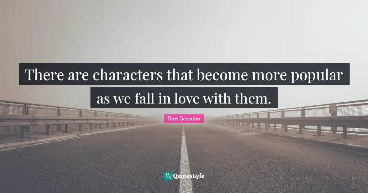 There are characters that become more popular as we fall in love with them.