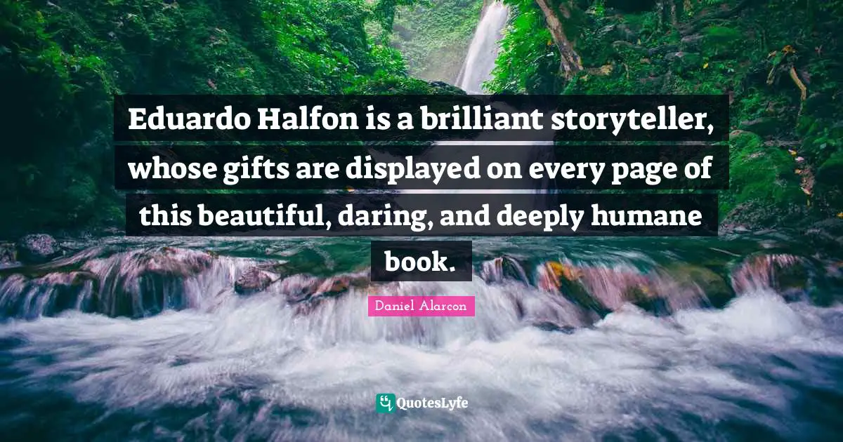 Eduardo Halfon is a brilliant storyteller, whose gifts are displayed on every page of this beautiful, daring, and deeply humane book.