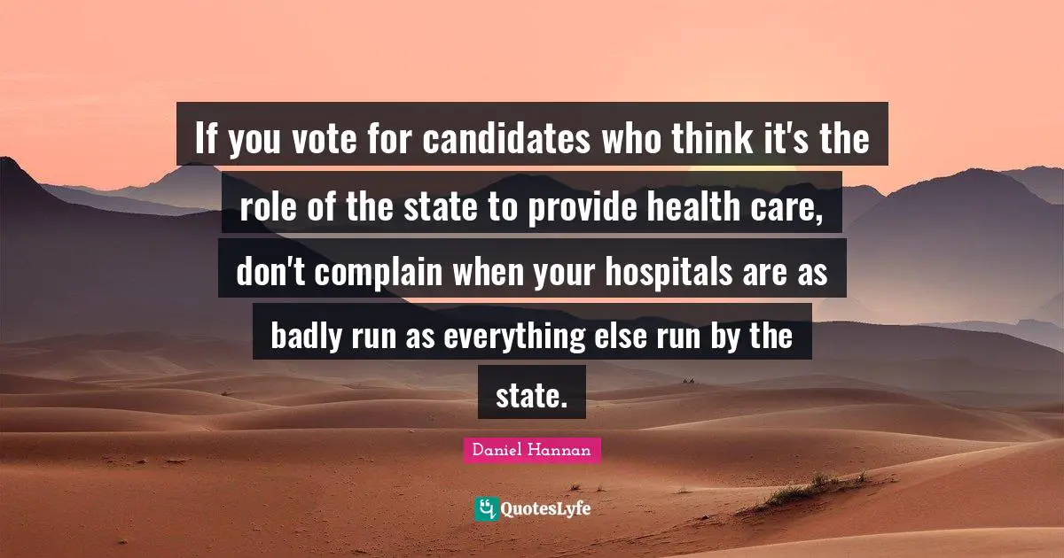 If you vote for candidates who think it's the role of the state to provide health care, don't complain when your hospitals are as badly run as everything else run by the state.
