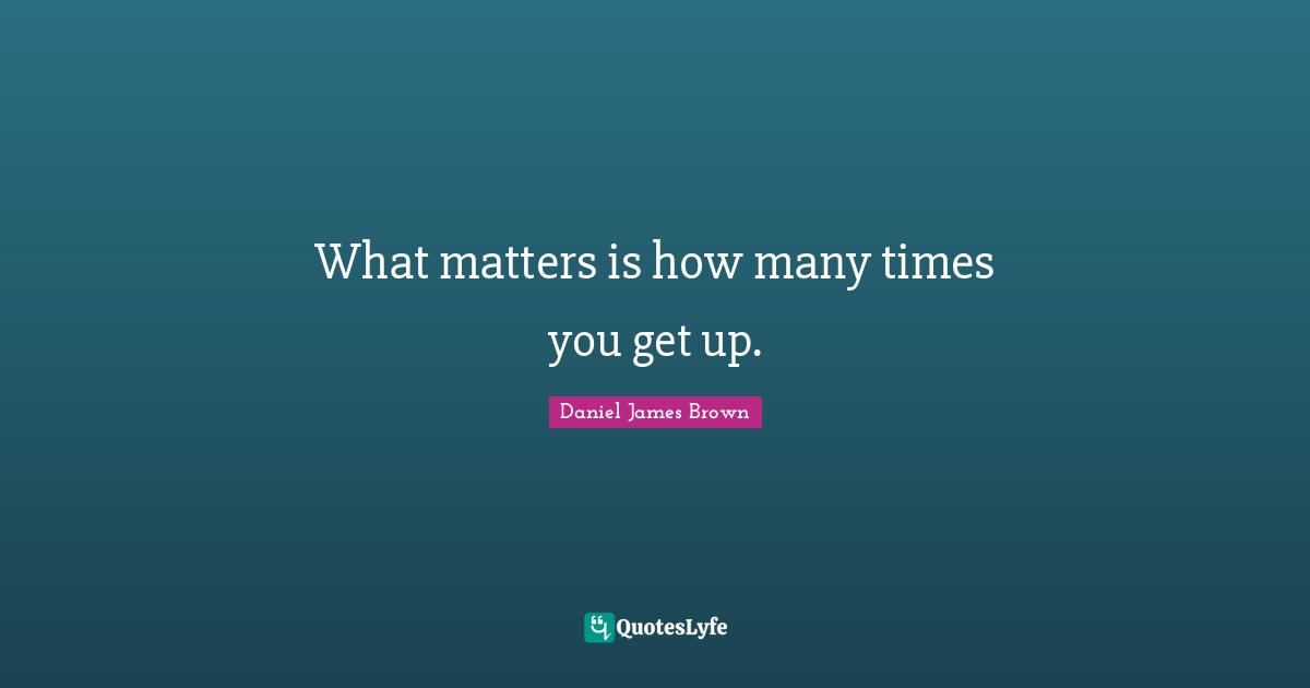 What matters is how many times you get up.
