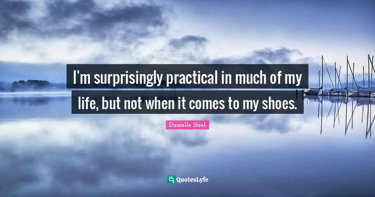 I'm surprisingly practical in much of my life, but not when it comes to my shoes.