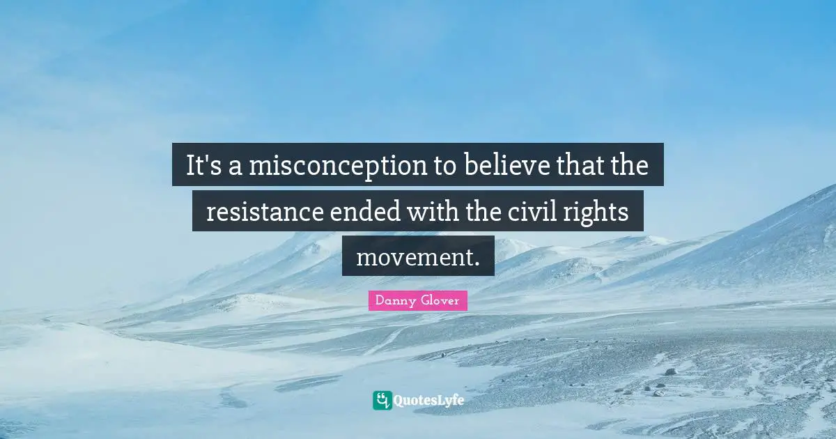 It's a misconception to believe that the resistance ended with the civil rights movement.