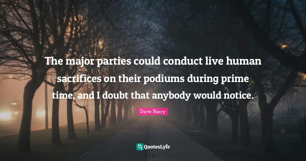 The major parties could conduct live human sacrifices on their podiums during prime time, and I doubt that anybody would notice.