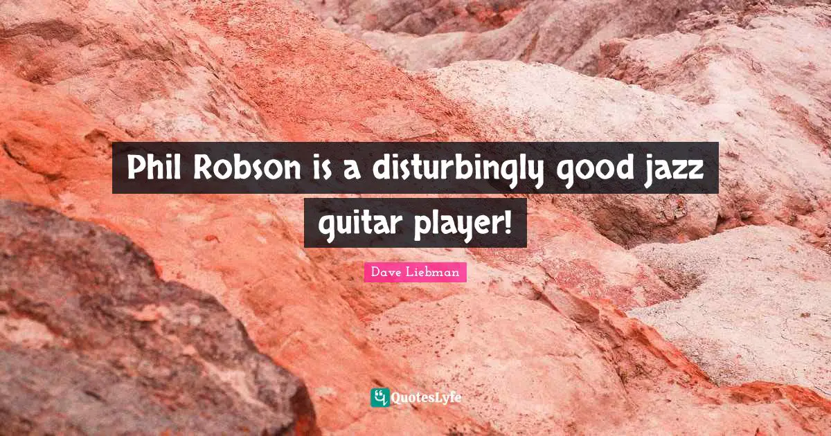 Phil Robson is a disturbingly good jazz guitar player!