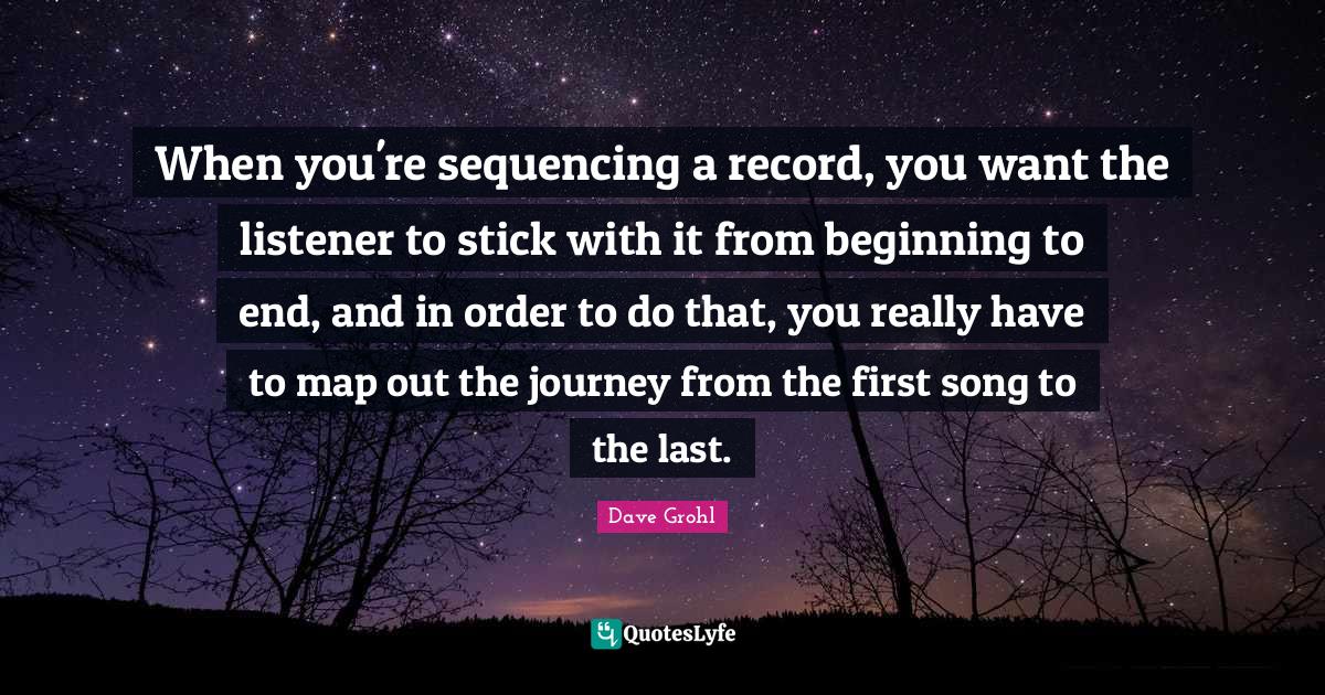 When you're sequencing a record, you want the listener to stick with i