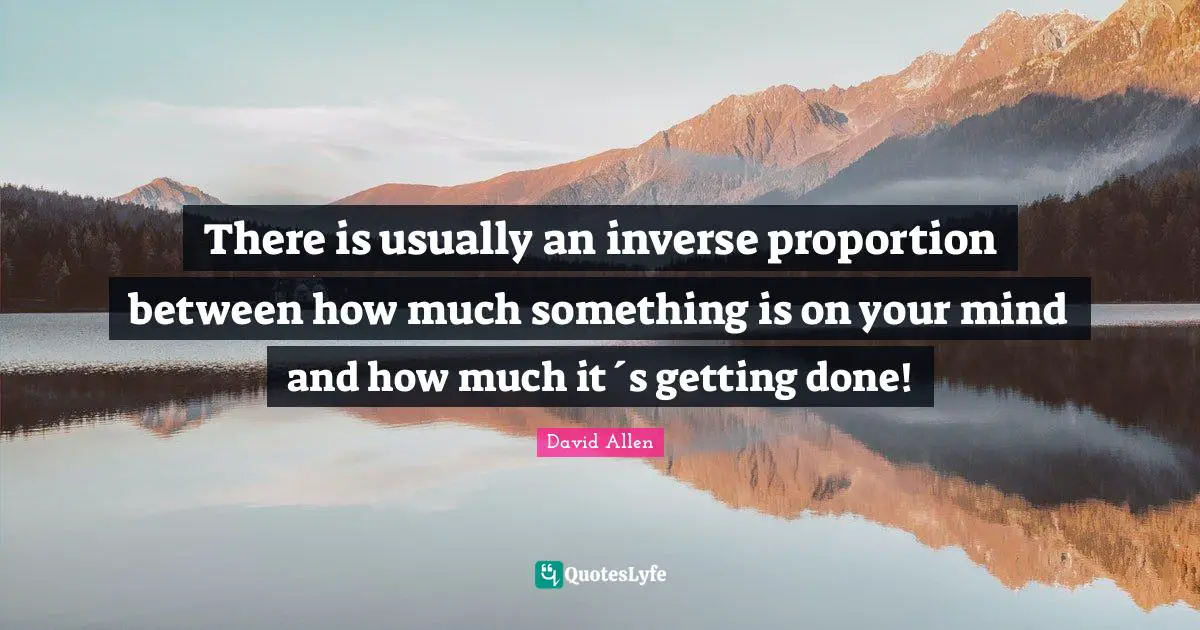 There is usually an inverse proportion between how much something is on your mind and how much it´s getting done!