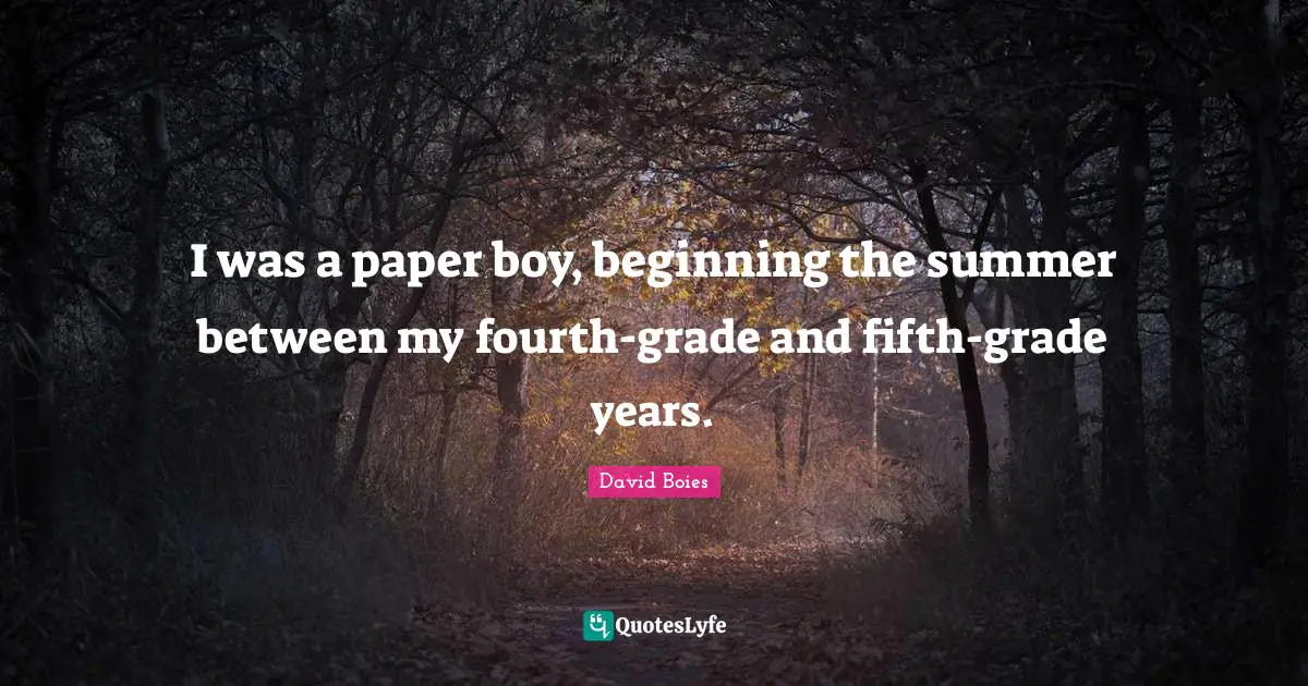 I was a paper boy, beginning the summer between my fourth-grade and fifth-grade years.