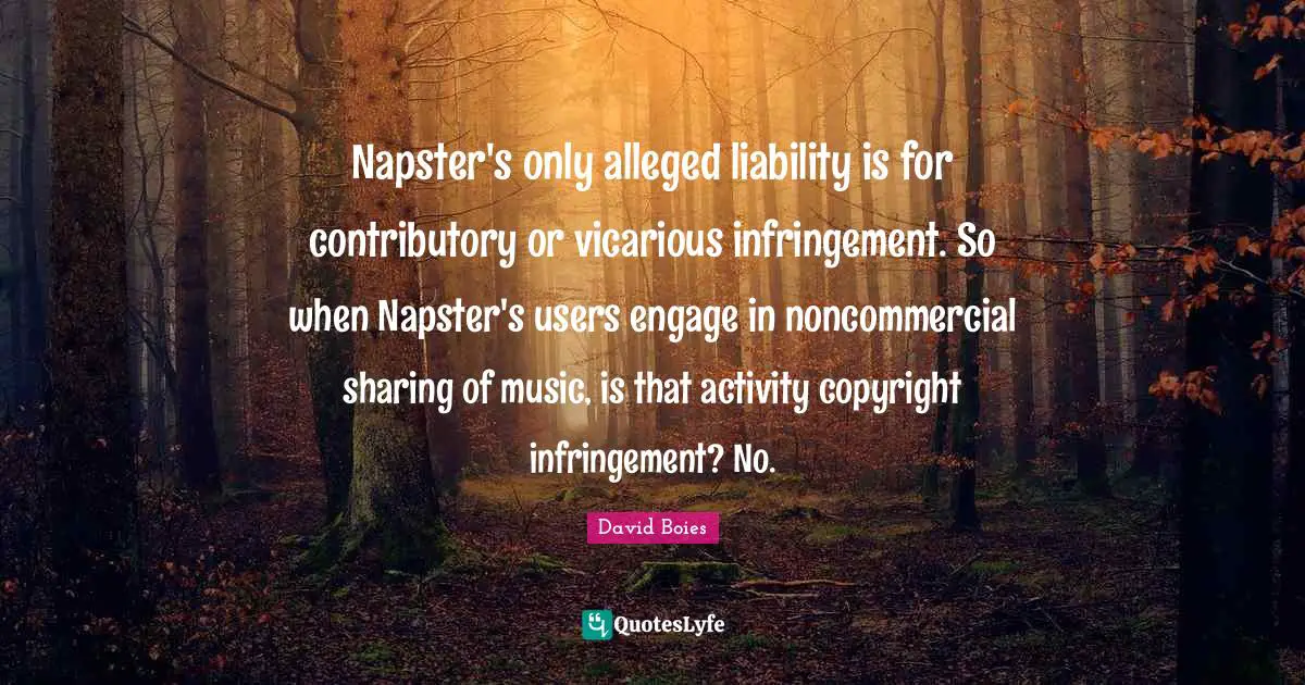 Napster's only alleged liability is for contributory or vicarious infringement. So when Napster's users engage in noncommercial sharing of music, is that activity copyright infringement? No.