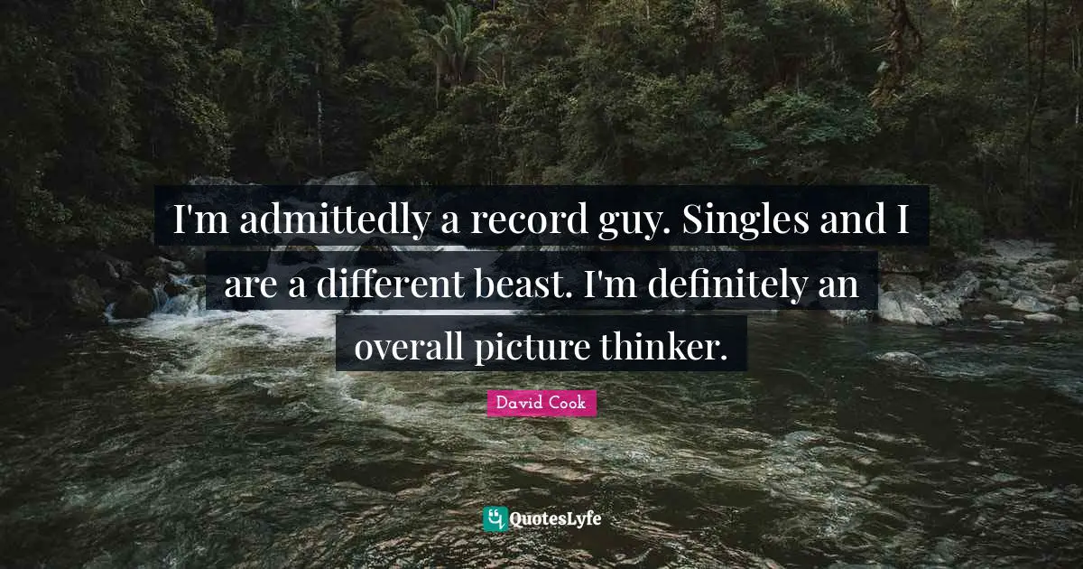I'm admittedly a record guy. Singles and I are a different beast. I'm definitely an overall picture thinker.