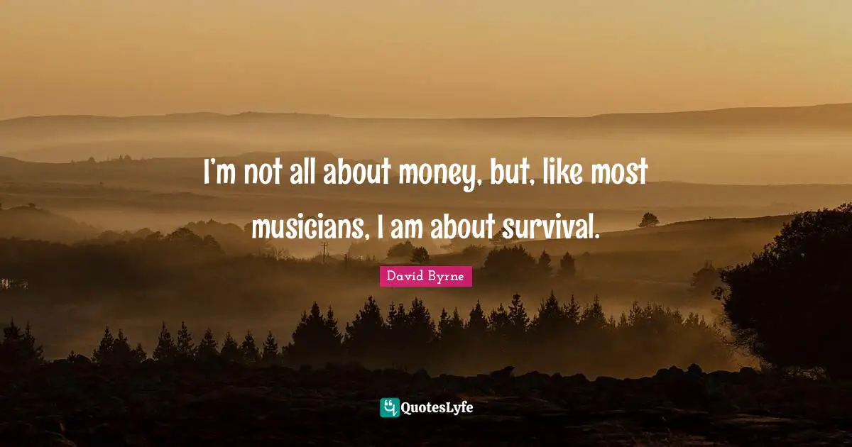 I’m not all about money, but, like most musicians, I am about survival.