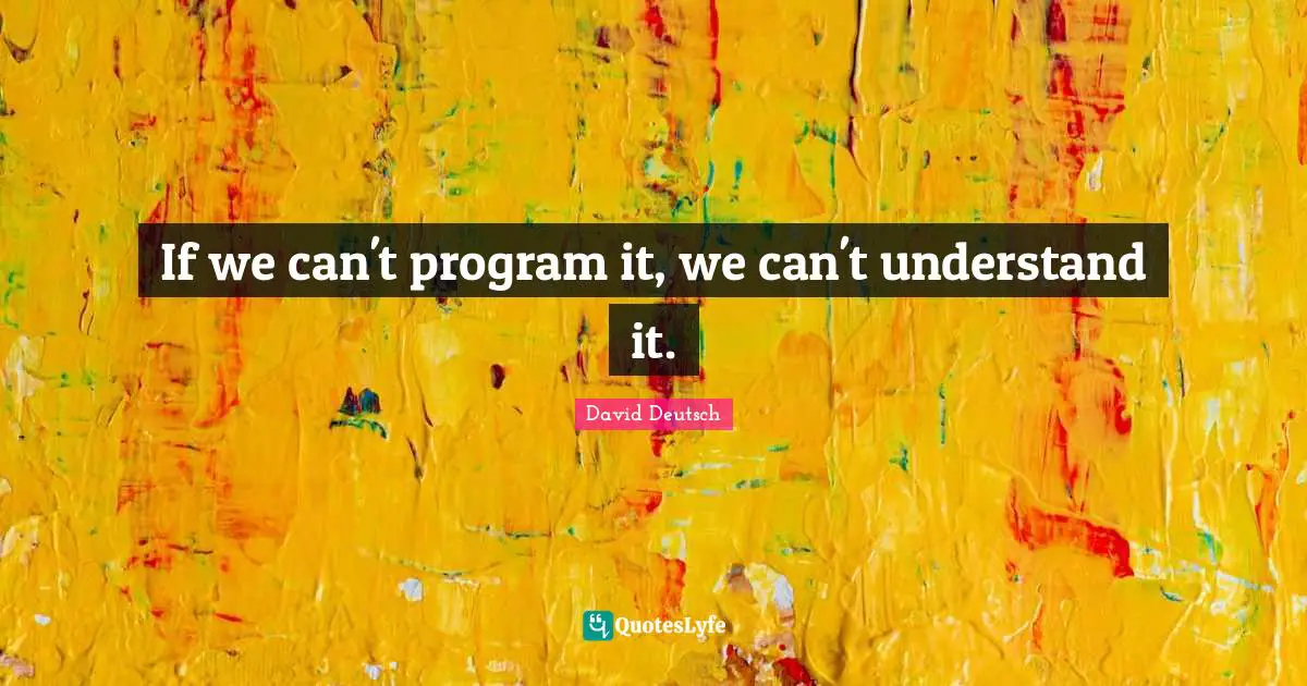 If we can't program it, we can't understand it.