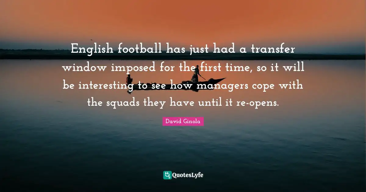 English football has just had a transfer window imposed for the first time, so it will be interesting to see how managers cope with the squads they have until it re-opens.