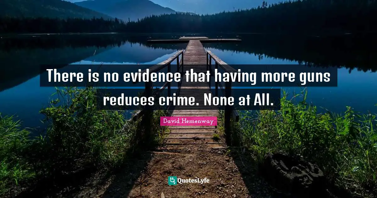 There is no evidence that having more guns reduces crime. None at All.