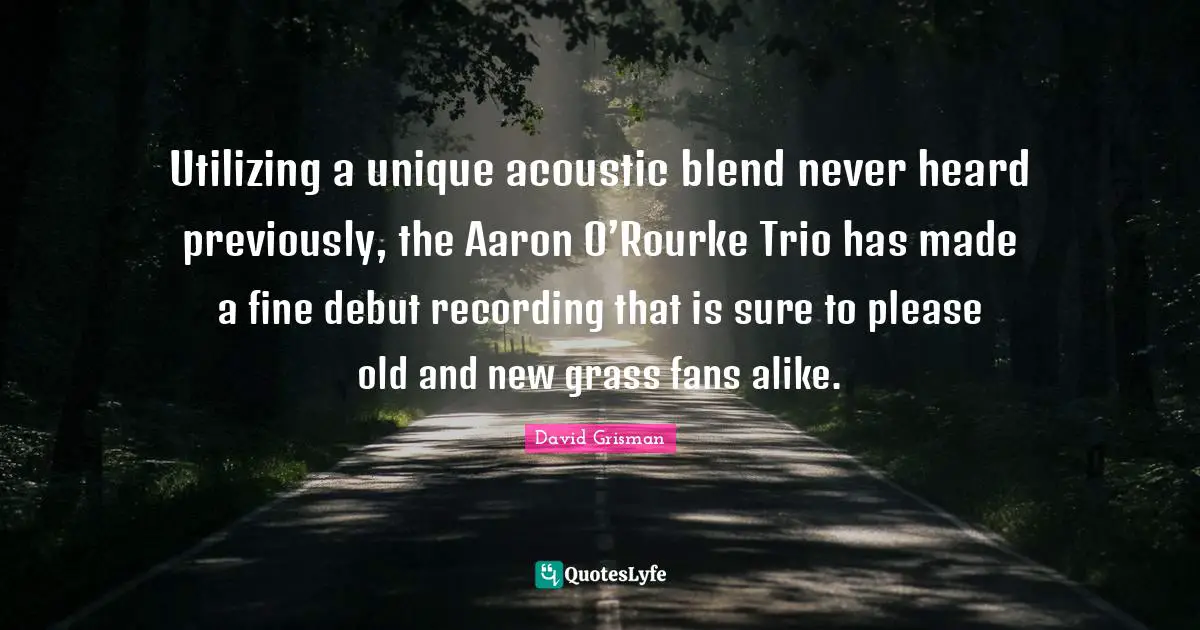 Utilizing a unique acoustic blend never heard previously, the Aaron O’Rourke Trio has made a fine debut recording that is sure to please old and new grass fans alike.