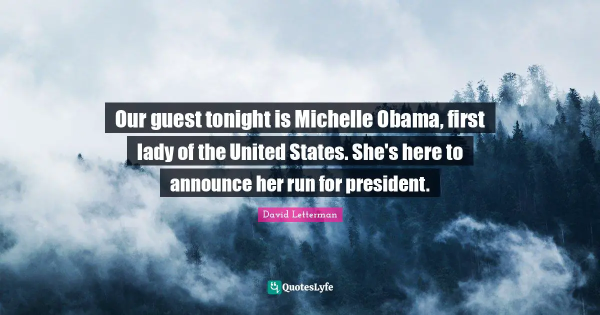Our guest tonight is Michelle Obama, first lady of the United States. She's here to announce her run for president.