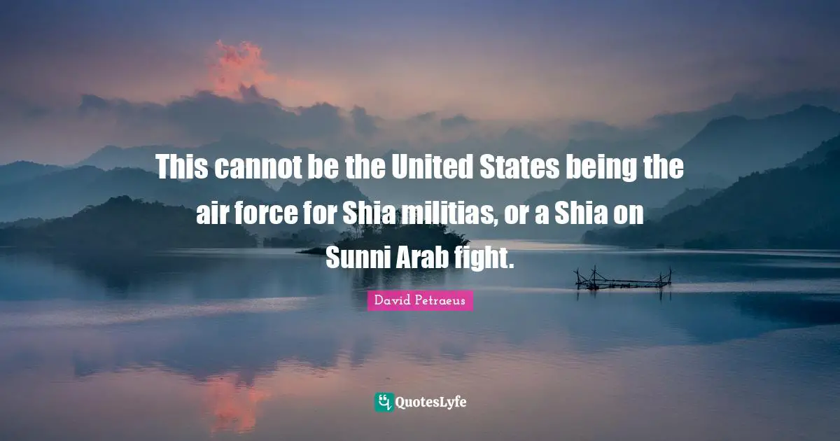 This cannot be the United States being the air force for Shia militias, or a Shia on Sunni Arab fight.