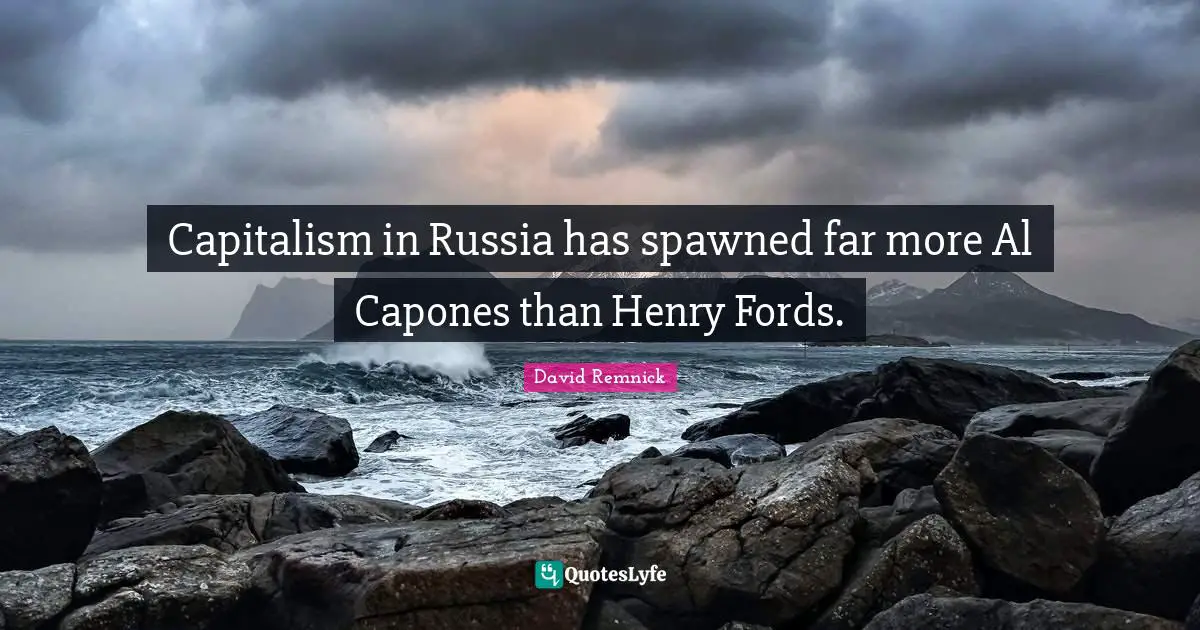 Capitalism in Russia has spawned far more Al Capones than Henry Fords.
