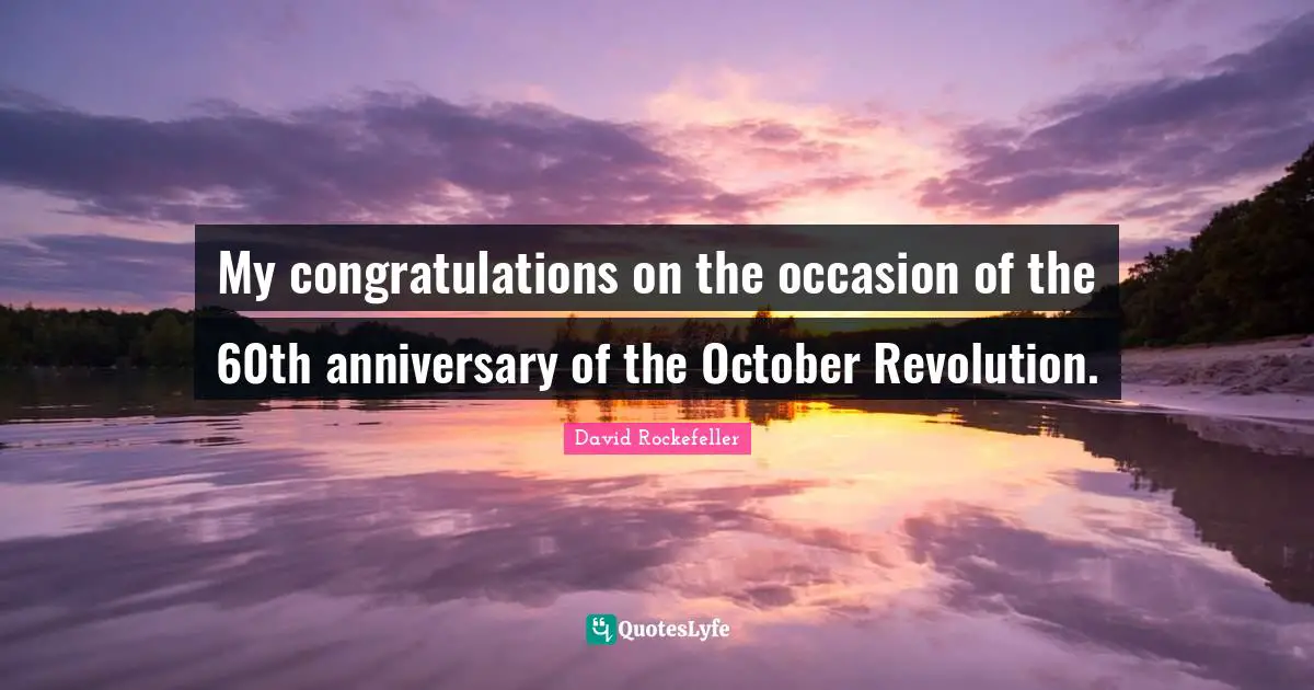 Imf Quotes: "My congratulations on the occasion of the 60th anniversary of the October Revolution."