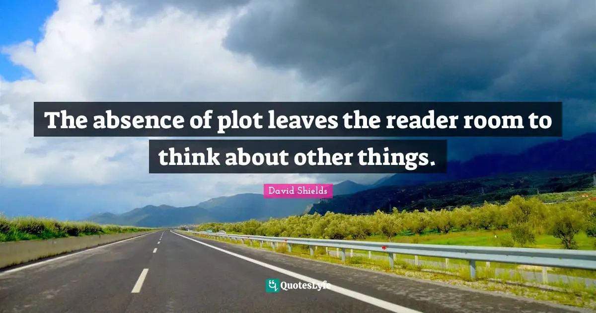 The absence of plot leaves the reader room to think about other things.