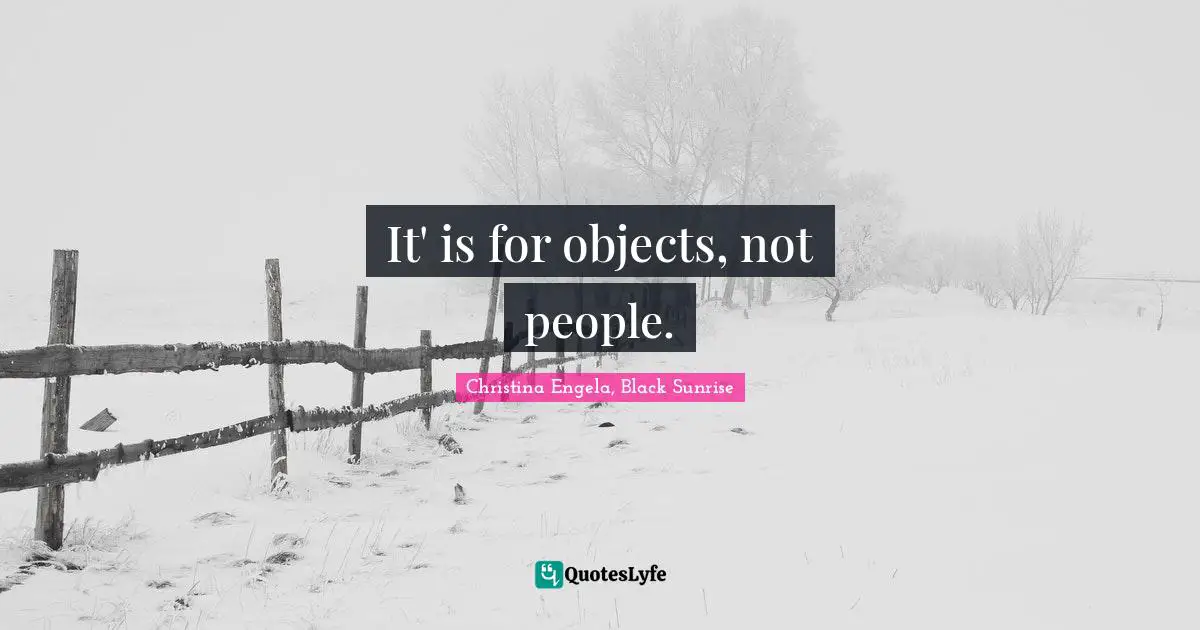 It' is for objects, not people.
