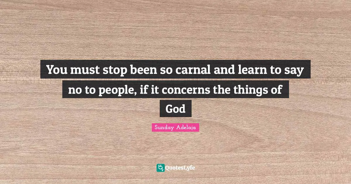 You must stop been so carnal and learn to say no to people, if it concerns the things of God