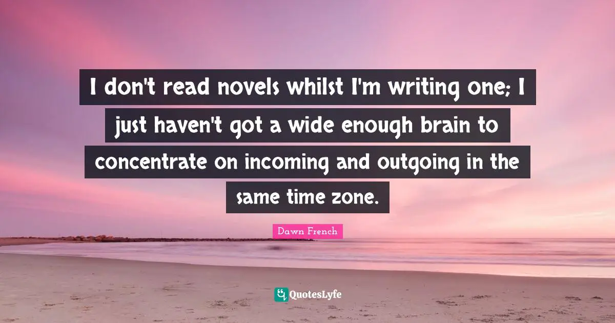 I don't read novels whilst I'm writing one; I just haven't got a wide enough brain to concentrate on incoming and outgoing in the same time zone.