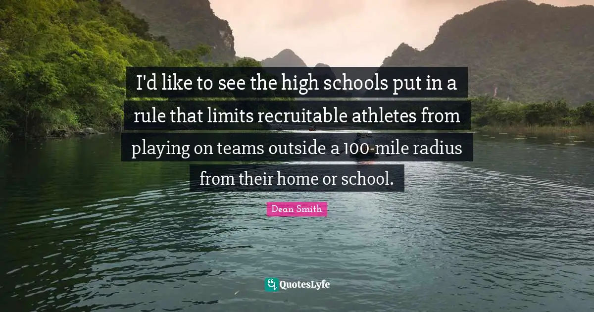 I'd like to see the high schools put in a rule that limits recruitable athletes from playing on teams outside a 100-mile radius from their home or school.